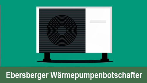 Ebersberger Wärmepumpenbotschafter